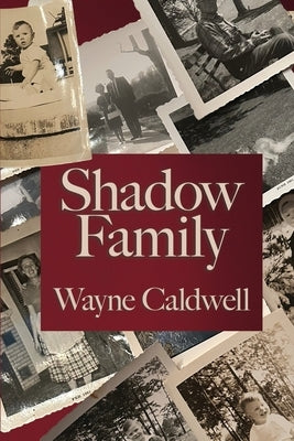 Shadow Family by Caldwell, Wayne