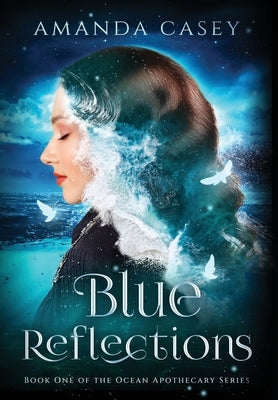 Blue Reflections by Casey, Amanda