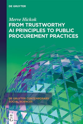 From Trustworthy AI Principles to Public Procurement Practices by Hickok, Merve