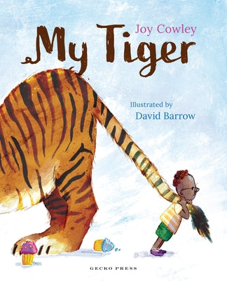 My Tiger by Cowley, Joy