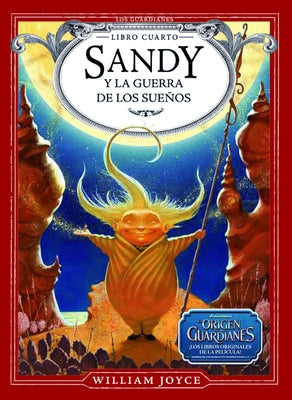 Sandy Y La Guerra de Los Sueños by Joyce, William