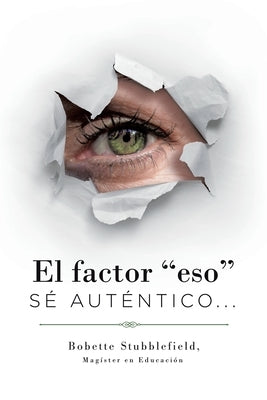 El Factor "Eso": S? Aut?ntico... by Stubblefield, Bobette