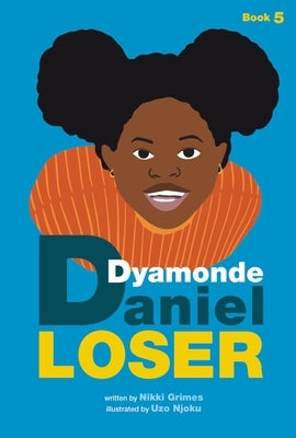 Loser (a Dyamonde Daniel Book, Book #5) by Grimes, Nikki