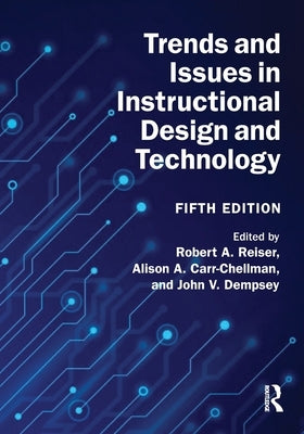 Trends and Issues in Instructional Design and Technology by Reiser, Robert A.