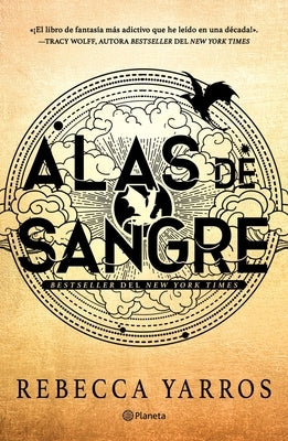 Alas de Sangre (Empireo 1) / Fourth Wing (the Empyrean, 1) (Spanish Edition) by Yarros, Rebecca