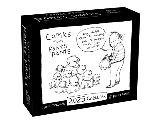 Comics from Pants Pants 2025 Day-To-Day Calendar by Mecouch, Josh