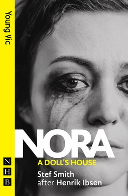 Nora: A Doll's House: (new Edition) by Smith, Stef