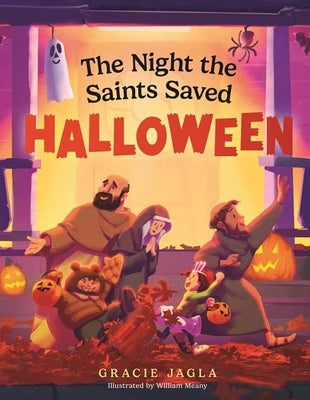 The Night the Saints Saved Halloween by Jagla, Gracie