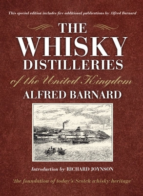 The Whisky Distilleries of the United Kingdom by Barnard, Alfred