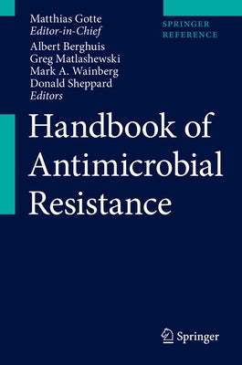 Handbook of Antimicrobial Resistance by Gotte, Matthias
