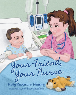 Your Friend, Your Nurse by Keutmann Fleming, Kelly