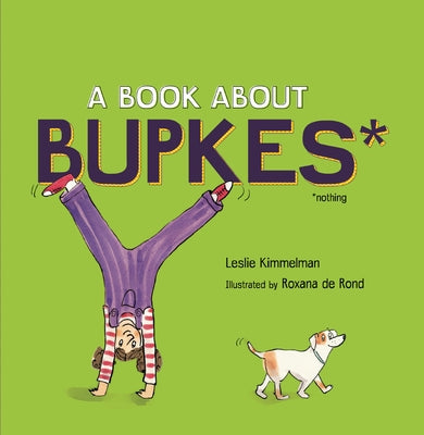A Book about Bupkes by Kimmelman, Leslie