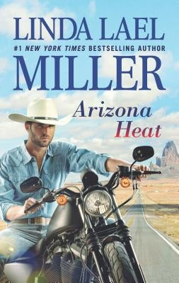 Arizona Heat by Miller, Linda Lael