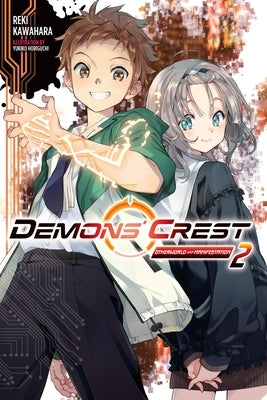 Demons' Crest, Vol. 2 (Light Novel): Otherworld Manifestation by Kawahara, Reki