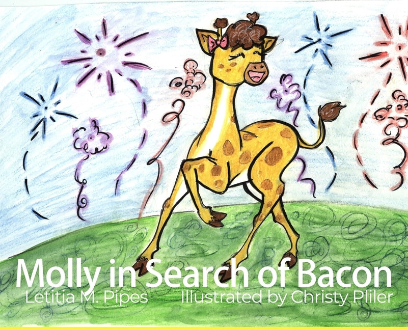 Molly in Search of Bacon by Pipes, Letitia M.