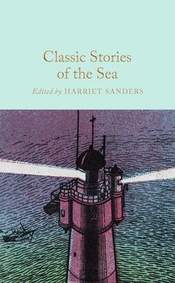 Classic Stories of the Sea by Sanders, Harriet