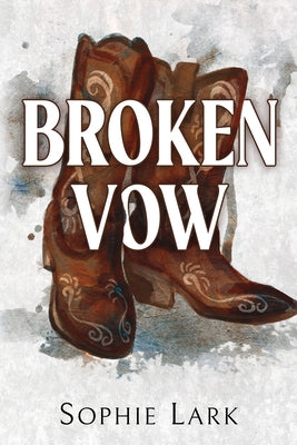 Broken Vow by Lark, Sophie