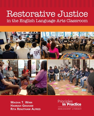 Restorative Justice in the English Language Arts Classroom by Winn, Maisha T.