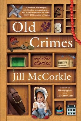 Old Crimes: And Other Stories by McCorkle, Jill