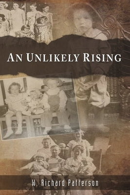 An Unlikely Rising by Patterson, W. Richard