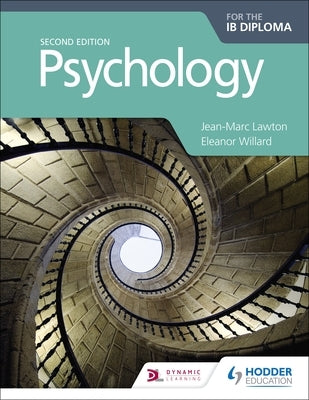 Psychology for the Ib Diploma Second Edition by Lawton, Jean-Marc