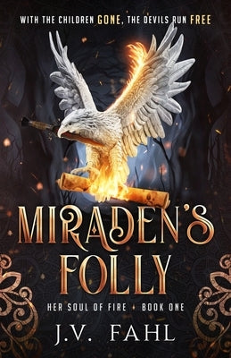 Miraden's Folly by Fahl, J. V.