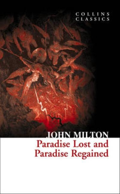 Paradise Lost and Paradise Regained by Milton, John