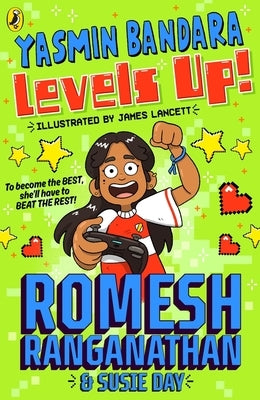 Yasmin Bandara Levels Up! by Ranganathan, Romesh