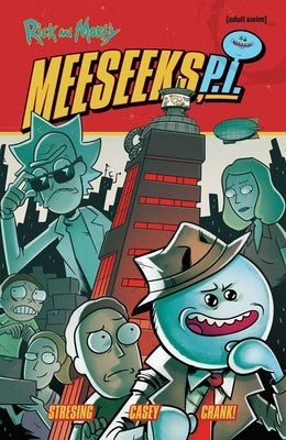 Rick and Morty: Meeseeks, P.I. by Stresing, Fred C.
