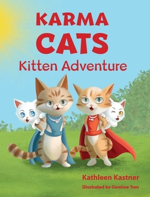 Karma Cats Kitten Adventure by Kastner, Kathleen