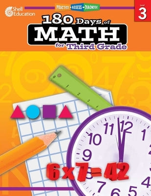 180 Days(tm) Math for Third Grade: Practice, Assess, Diagnose by Smith, Jodene Lynn