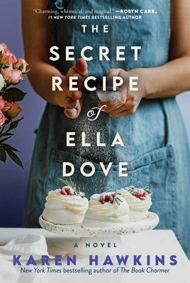 The Secret Recipe of Ella Dove by Hawkins, Karen