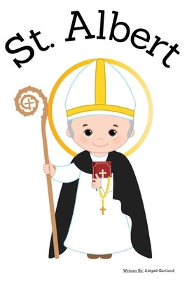 St. Albert the Great - Children's Christian Book - Lives of the Saints by Gartland, Abigail