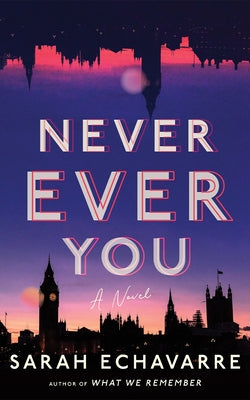 Never Ever You by Echavarre, Sarah