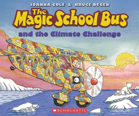 The Magic School Bus and the Climate Challenge by Cole, Joanna