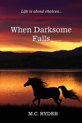 When Darksome Falls by Ryder, M. C.