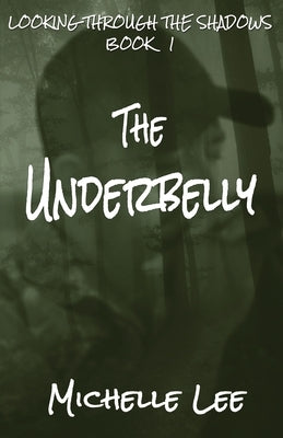 The Underbelly by Lee, Michelle