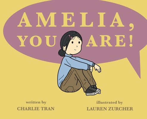 Amelia, You Are! by Tran, Charlie