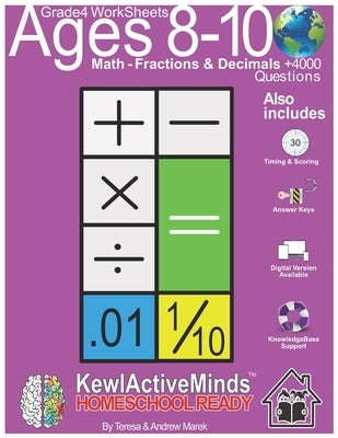 Grade 4 Worksheets - Math Fractions & Decimals, HomeSchool Ready +4000 Questions: Includes Timing & Scoring, Answer Keys, Knowledgebase Support by Marek, Andrew