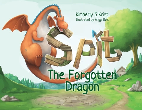 Spit The Forgotten Dragon by Krist, Kimberly