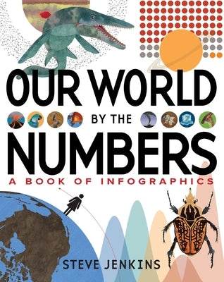 Our World: By the Numbers by Jenkins, Steve