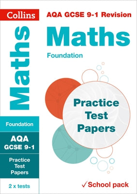 Collins GCSE 9-1 Revision - Aqa GCSE Maths Foundation Practice Test Papers by Collins Gcse