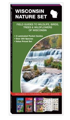 Wisconsin Nature Set: Field Guides to Wildlife, Birds, Trees & Wildflowers of Wisconsin by Kavanagh, James