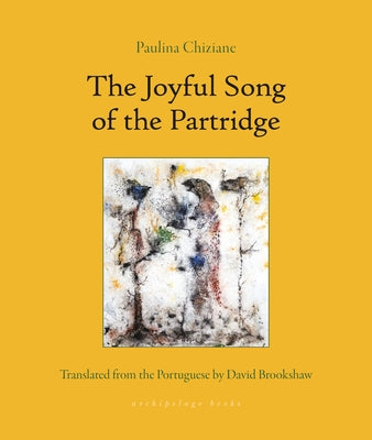 The Joyful Song of the Partridge by Chiziane, Paulina