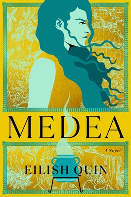 Medea by Quin, Eilish