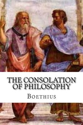 The Consolation of Philosophy by Boethius