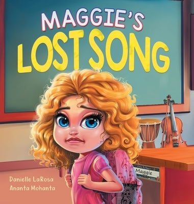 Maggie's Lost Song: A Journey of Courage and Music by LaRosa, Danielle