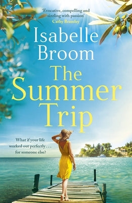 The Summer Trip by Broom, Isabelle