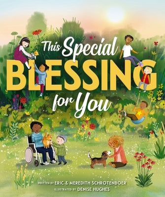 This Special Blessing for You by Schrotenboer, Eric