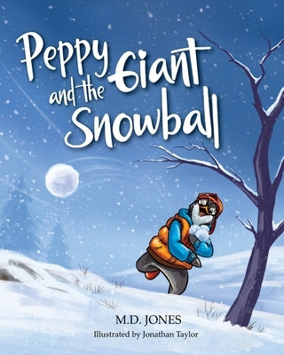 Peppy and the Giant Snowball by Jones